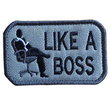 Like A Boss Patch Tactical Morale Patch Military Combat Armband Clothing Badge for Jackets Jeans Hat Cap